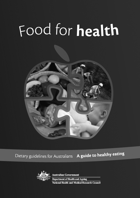 Food for health: dietary guidelines for Australians Food for health: dietary guidelines for Australians