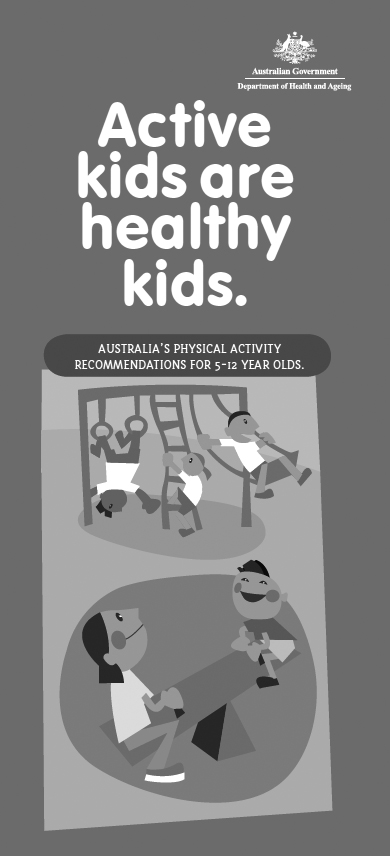 Australia's physical activity recommendations for 5-12 year olds Australia's physical activity recommendations for 5-12 year olds